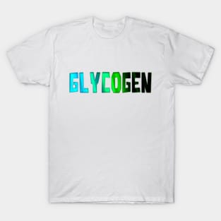 Glycogen T-Shirt